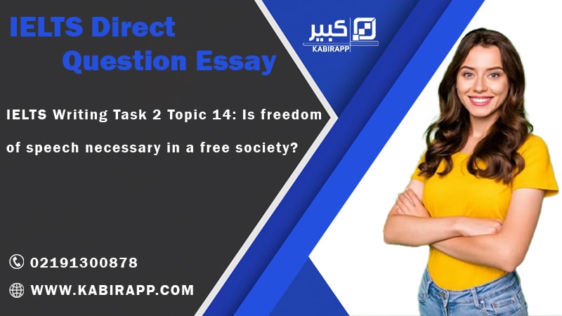IELTS Writing Task 2 Topic 14: Is freedom of speech necessary in a free society?